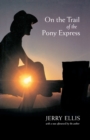 Image for On the trail of the Pony Express