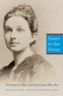 Image for Sister to the Sioux  : the memoirs of Elaine Goodale Eastman, 1885-91
