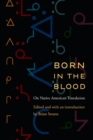 Image for Born in the blood  : on Native American translation
