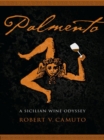 Image for Palmento: A Sicilian Wine Odyssey