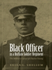 Image for Black Officer in a Buffalo Soldier Regiment: The Military Career of Charles Young
