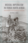 Image for Medical Imperialism in French North Africa
