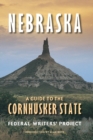 Image for Nebraska : A Guide to the Cornhusker State
