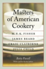 Image for Masters of American Cookery : M. F. K. Fisher, James Beard, Craig Claiborne, Julia Child