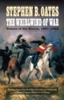 Image for The whirlwind of war  : voices of the storm, 1861-1865
