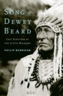 Image for Song of Dewey Beard: Last Survivor of the Little Bighorn