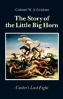 Image for The Story of the Little Big Horn