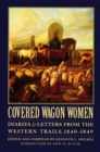 Image for Covered Wagon Women, Volume 1 : Diaries and Letters from the Western Trails, 1840-1849