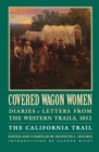Image for Covered Wagon Women, Volume 4 : Diaries and Letters from the Western Trails, 1852: The California Trail