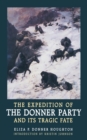 Image for The Expedition of the Donner Party and Its Tragic Fate