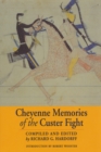 Image for Cheyenne Memories of the Custer Fight : A Source Book