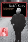 Image for Essie&#39;s story  : the life and legacy of a Shoshone teacher