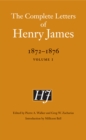 Image for Complete Letters of Henry James, 1872-1876: Volume 1