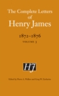 Image for Complete Letters of Henry James, 1872-1876: Volume 3 : Vol. 3