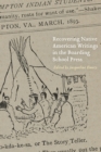 Image for Recovering Native American Writings in the Boarding School Press
