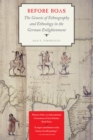 Image for Before Boas: The Genesis of Ethnography and Ethnology in the German Enlightenment