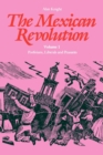 Image for The Mexican Revolution, Volume 1 : Porfirians, Liberals, and Peasants