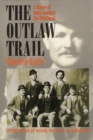 Image for The Outlaw Trail : A History of Butch Cassidy and His Wild Bunch