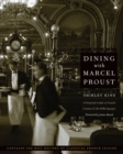 Image for Dining with Marcel Proust