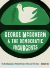 Image for George McGovern and the Democratic Insurgents