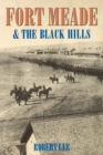 Image for Fort Meade and the Black Hills