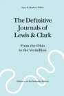 Image for The definitive journals of Lewis and Clark: From the Ohio to the Vermillion