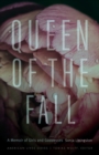 Image for Queen of the Fall: A Memoir of Girls and Goddesses