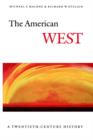 Image for The American West : A Twentieth-Century History