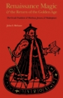 Image for Renaissance Magic and the Return of the Golden Age : The Occult Tradition and Marlowe, Jonson, and Shakespeare