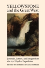 Image for Yellowstone and the Great West : Journals, Letters, and Images from the 1871 Hayden Expedition