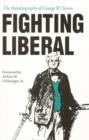 Image for Fighting Liberal : The Autobiography of George W.Norris