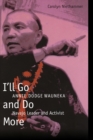 Image for I&#39;ll Go and Do More : Annie Dodge Wauneka, Navajo Leader and Activist