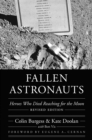 Image for Fallen Astronauts: Heroes Who Died Reaching for the Moon, Revised Edition