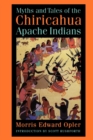 Image for Myths and Tales of the Chiricahua Apache Indians