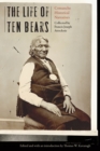 Image for Life of Ten Bears: Comanche Historical Narratives.