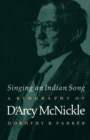 Image for Singing an Indian Song : A Biography of D&#39;Arcy McNickle