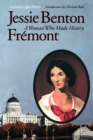 Image for Jessie Benton Fremont : A Woman Who Made History