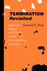 Image for Termination revisited  : American Indians on the trail to self-determination, 1933-1953