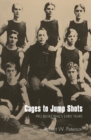 Image for Cages to jump shots  : pro basketball&#39;s early years