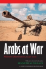 Image for Arabs at war  : military effectiveness, 1948-1991