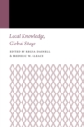Image for Local Knowledge, Global Stage