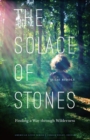 Image for Solace of Stones: Finding a Way Through Wilderness