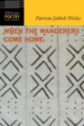 Image for When the Wanderers Come Home