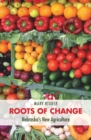 Image for Roots of Change : Nebraska&#39;s New Agriculture