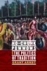 Image for Ho-Chunk powwows and the politics of tradition