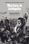 Image for Warfare in Antiquity : History of the Art of War, Volume I