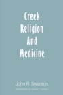 Image for Creek Religion and Medicine