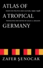 Image for Atlas of a Tropical Germany