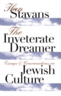 Image for The Inveterate Dreamer : Essays and Conversations on Jewish Culture