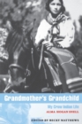 Image for Grandmother&#39;s Grandchild : My Crow Indian Life